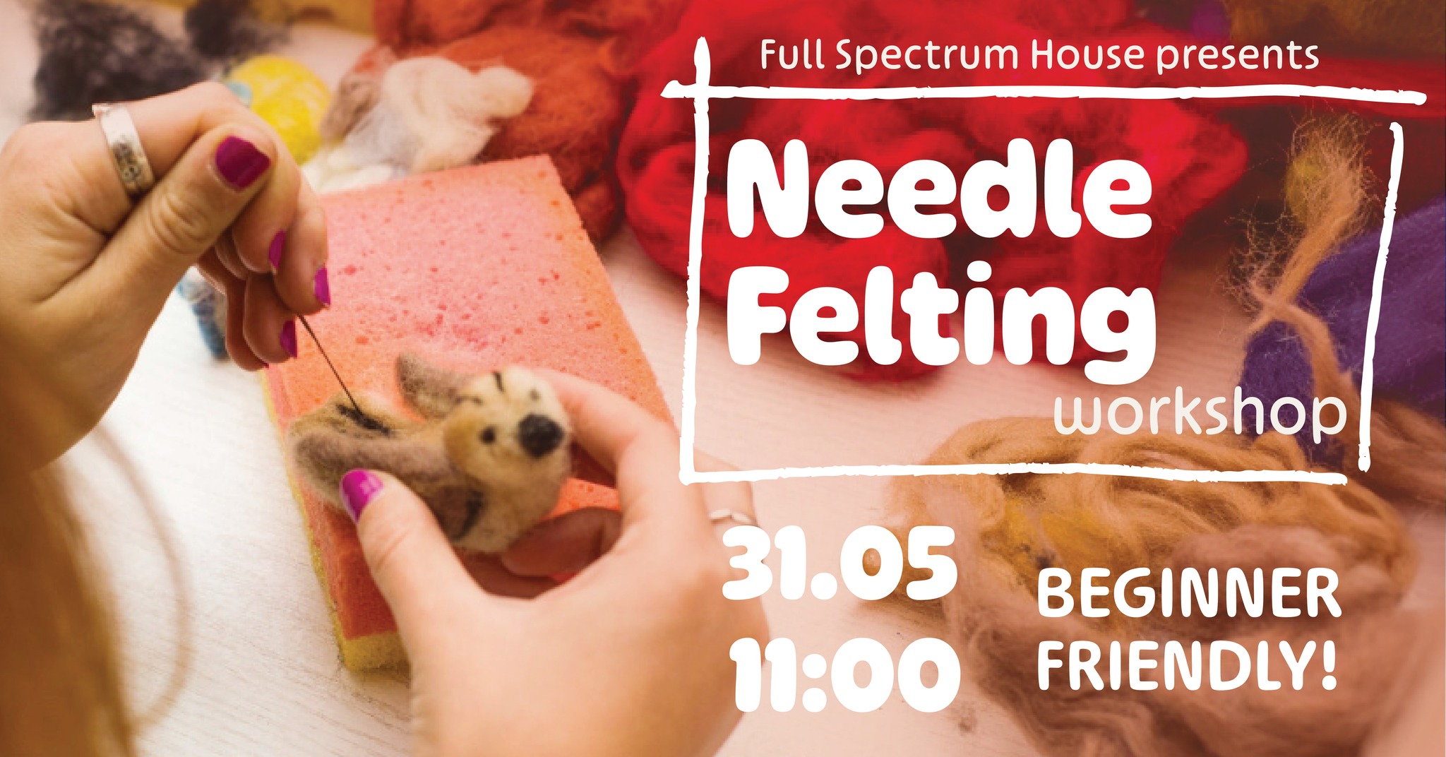 Needle Felting Workshop