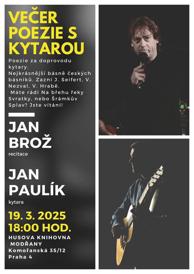 Večer poezie s kytarou. Jan Brož – recitace. Jan Paulík – kytara.
