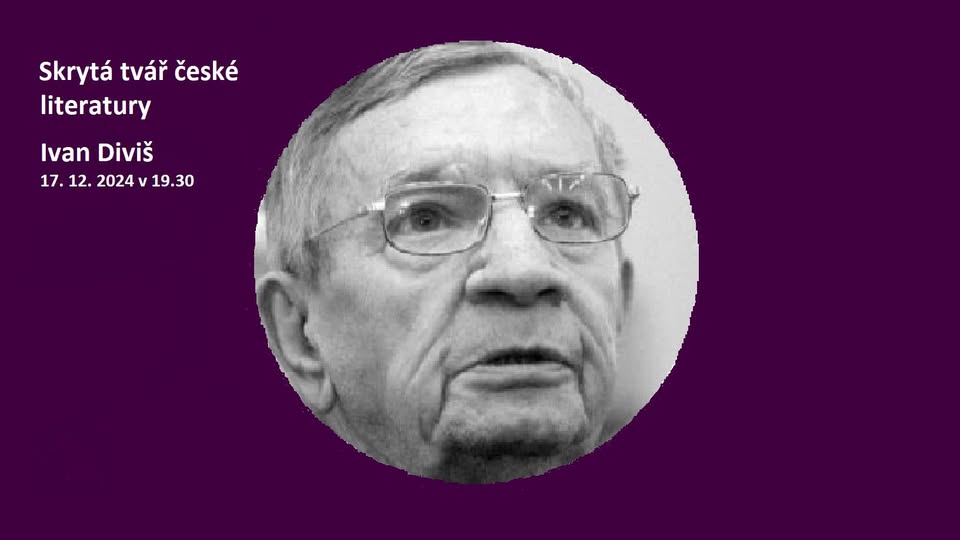 Skrytá tvář české literatury: IVAN DIVIŠ