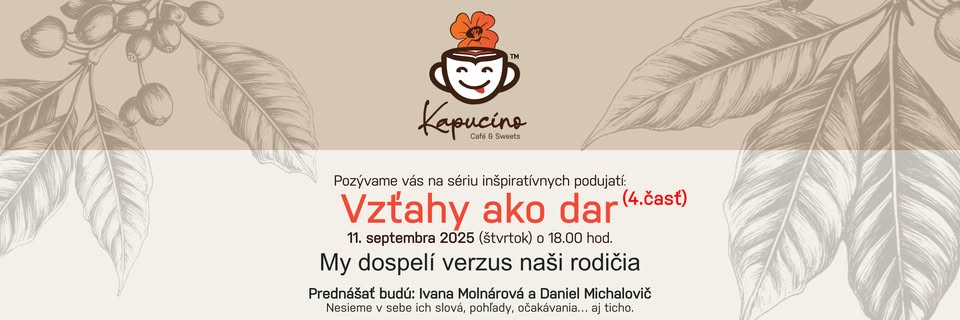 Vzťahy ako dar - 4.časť. My dospelí verzus naši rodičia