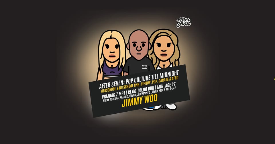 After Seven | Pop Culture For 27+ Till Midnight | Jimmy Woo