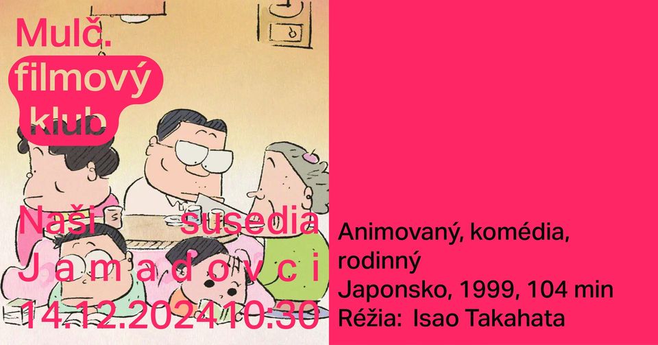 Mulč. filmový klub deťom: Naši susedia Jamadovci