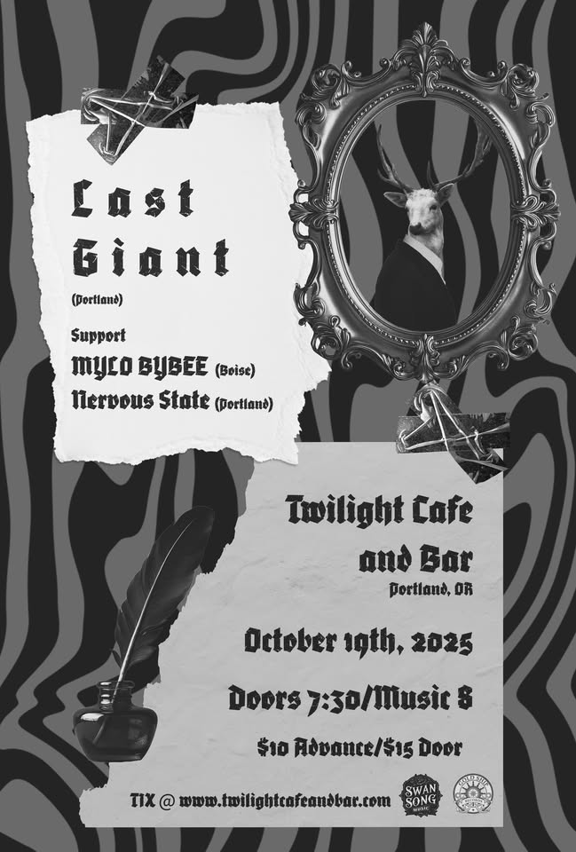 Last Giant w/ Mylo Bybee, Nervous State