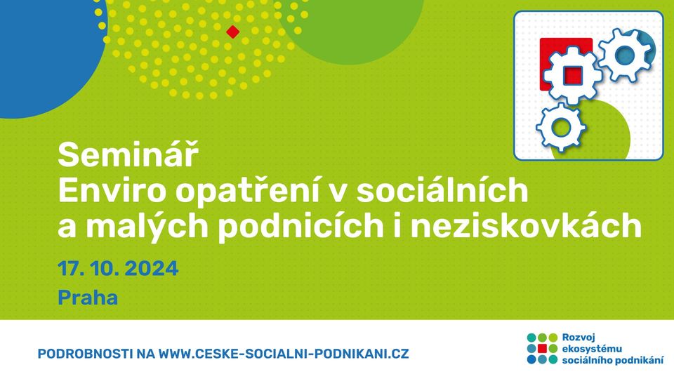Seminář Enviro opatření v sociálních a malých podnicích i neziskovkách Praha
