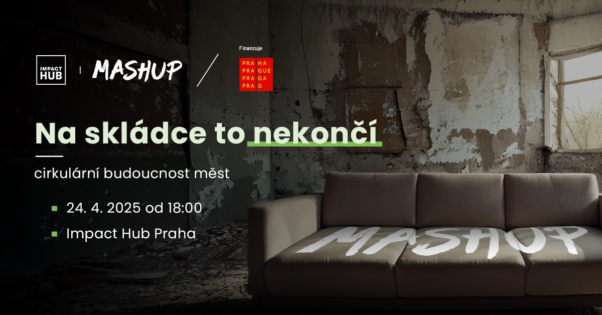 Impact HubMashUp: Na skládce to nekončí