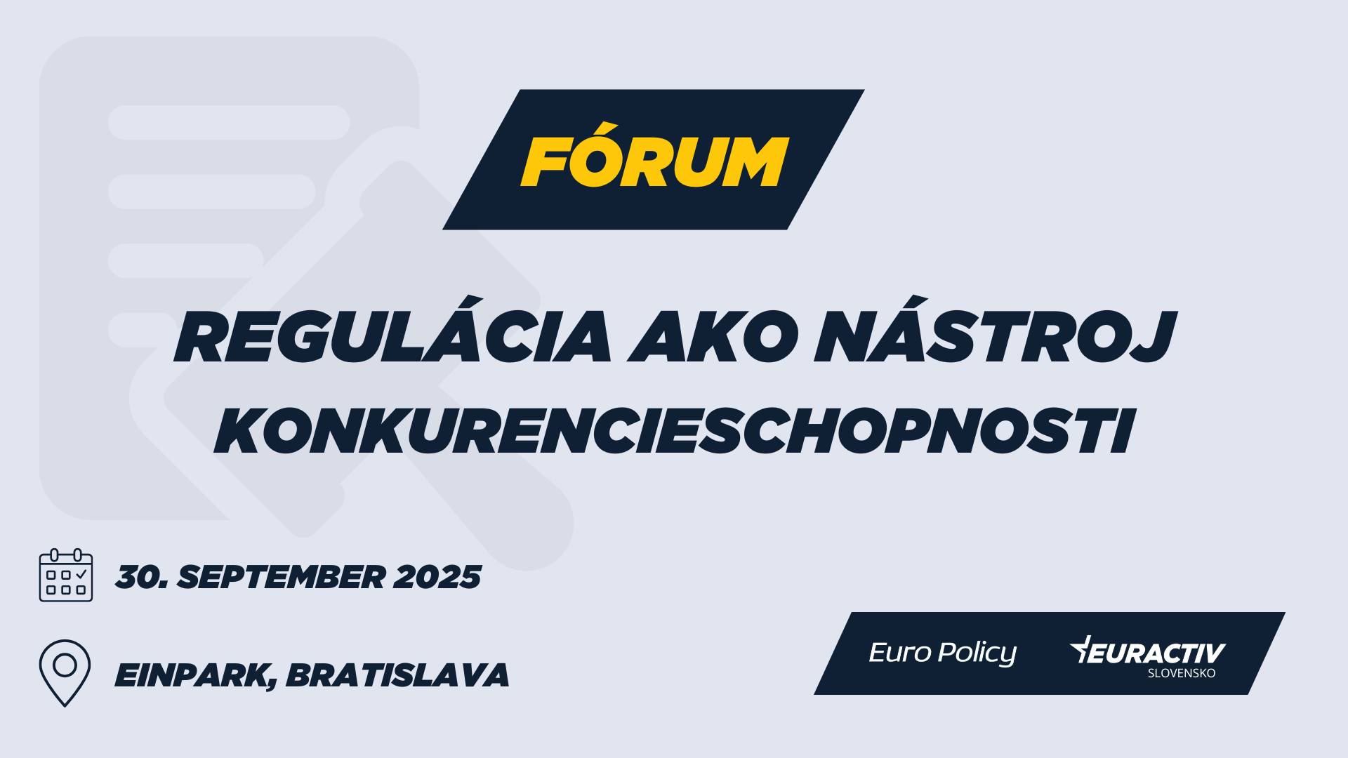Fórum: Regulácia ako nástroj konkurencieschopnosti