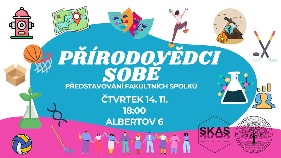 PŘÍRODOVĚDCI SOBĚ ANEB PŘEDSTAVOVÁNÍ FAKULTNÍCH SPOLKŮ