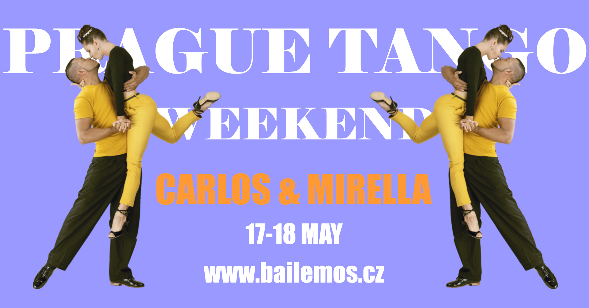 Pražský Tango Víkend s CARLOSEM & MIRELLOU