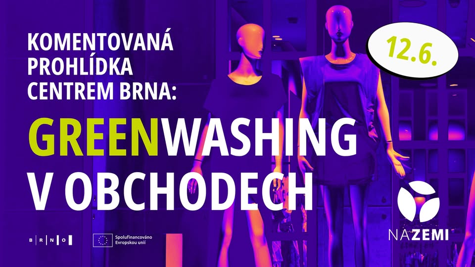 GREENWASHING V OBCHODECH - komentovaná prohlídka centrem Brna
