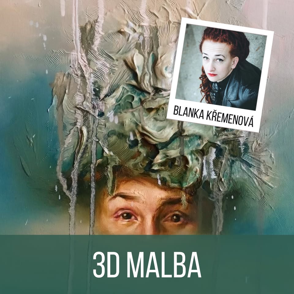 Víkendový kurz 3D MALBY s Blankou Křemenovou v Praze