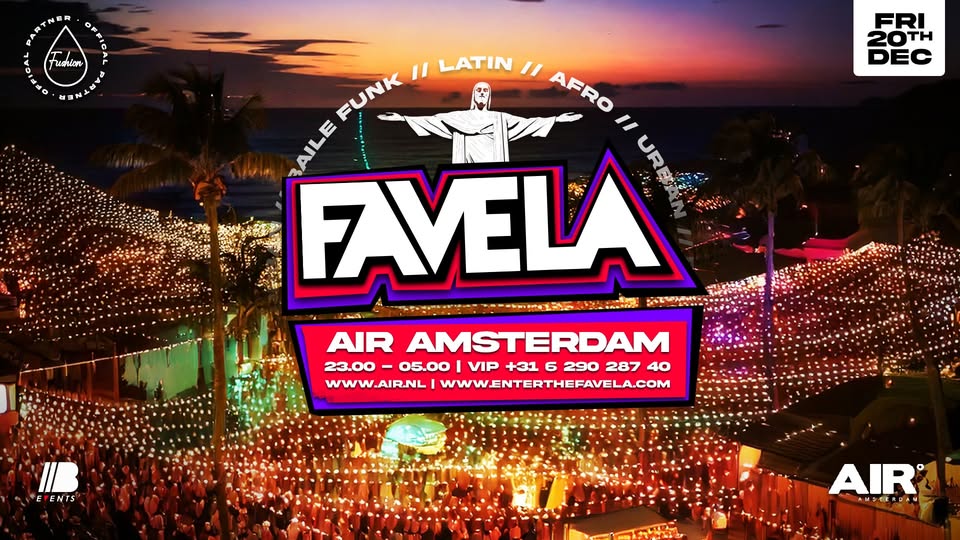 FAVELA AMSTERDAM | FRI. 20 DEC. | CLUB AIR