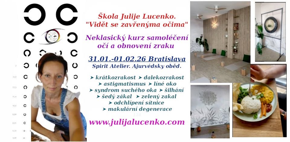 Bratislava. Neklasický kurz samoléčení očí a obnovení zraku. Živě!