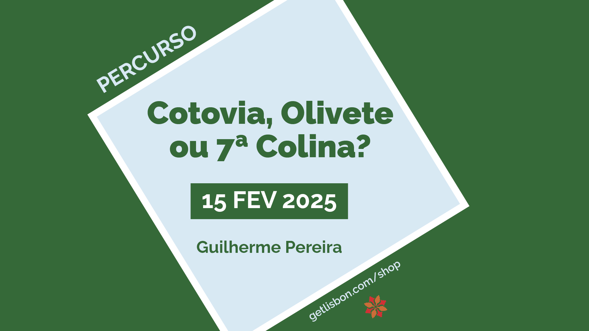 Percurso "Cotovia, Olivete ou 7ª Colina?"