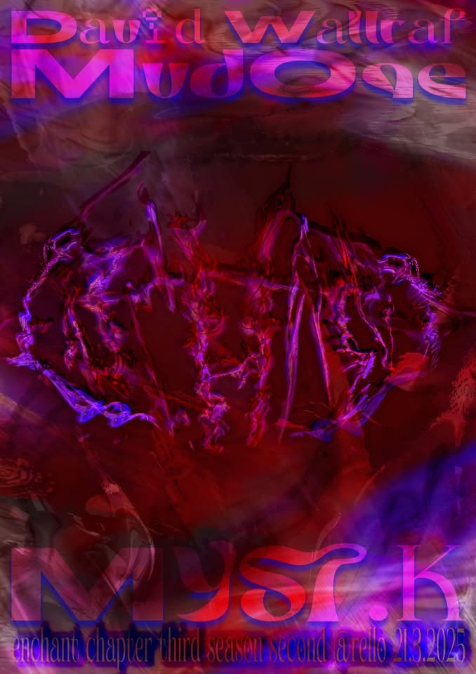 ~ 𝓮𝓷𝓬𝓱𝓪𝓷𝓽 #2.3 ~ David Wallraf ~ Mvd0ae ~ Myst.K