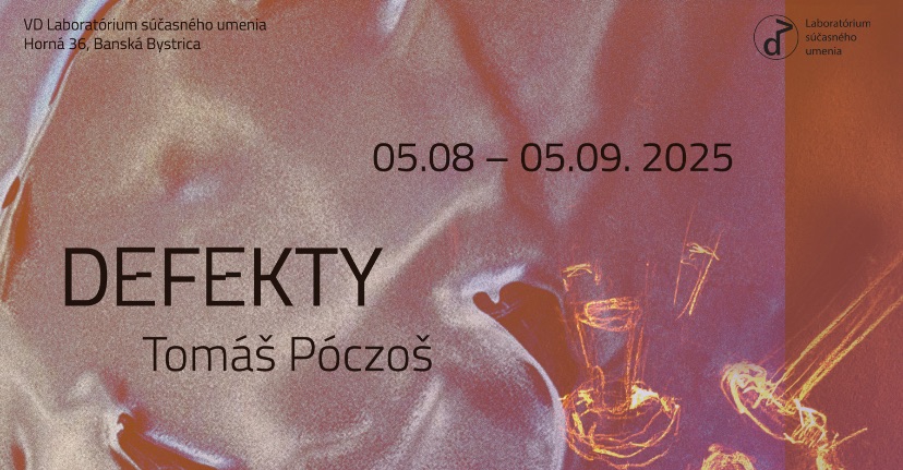 Tomáš PÓCZOŠ | DEFEKTY _ Vernisáž výstavy