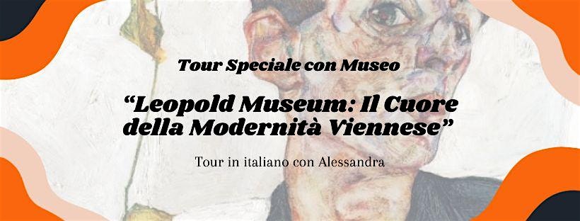 Tour in Italiano - “Leopold Museum: il Cuore della Modernità Viennese"