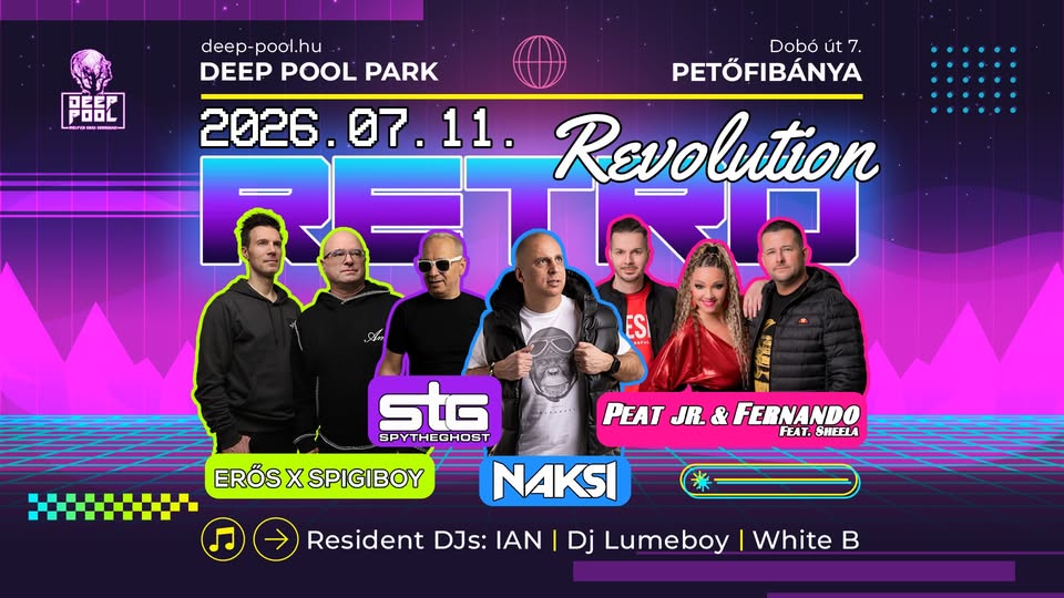 Deep Pool ✦ RETRO REVOLUTION 2026 @ Petőfibánya 07.11.