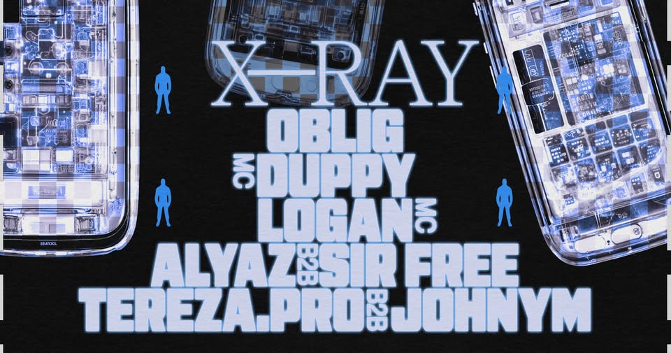 X-RAY: Oblig ☆ Duppy ☆ Logan ☆ Alyaz ☆ Sir Free ☆ Tereza.Pro ☆ JohnyM