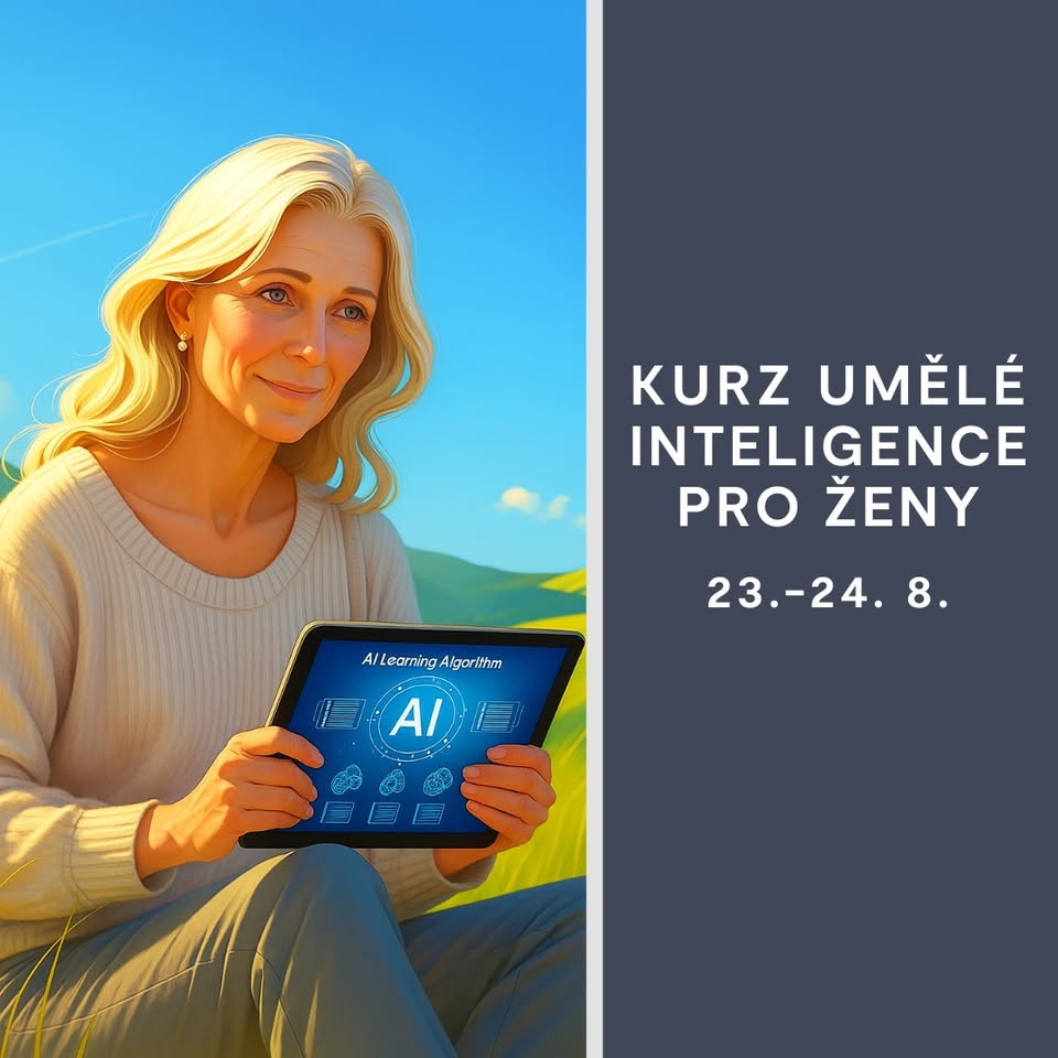 KURZ UMĚLÉ INTELIGENCE PRO ŽENY / 23.-24. 8.