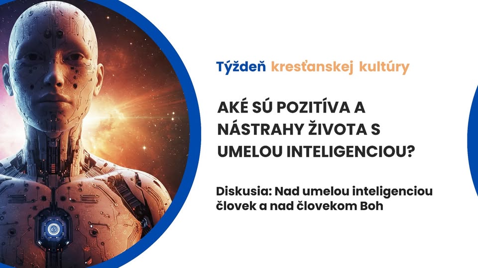 Diskusia: Nad umelou inteligenciou človek a nad človekom Boh