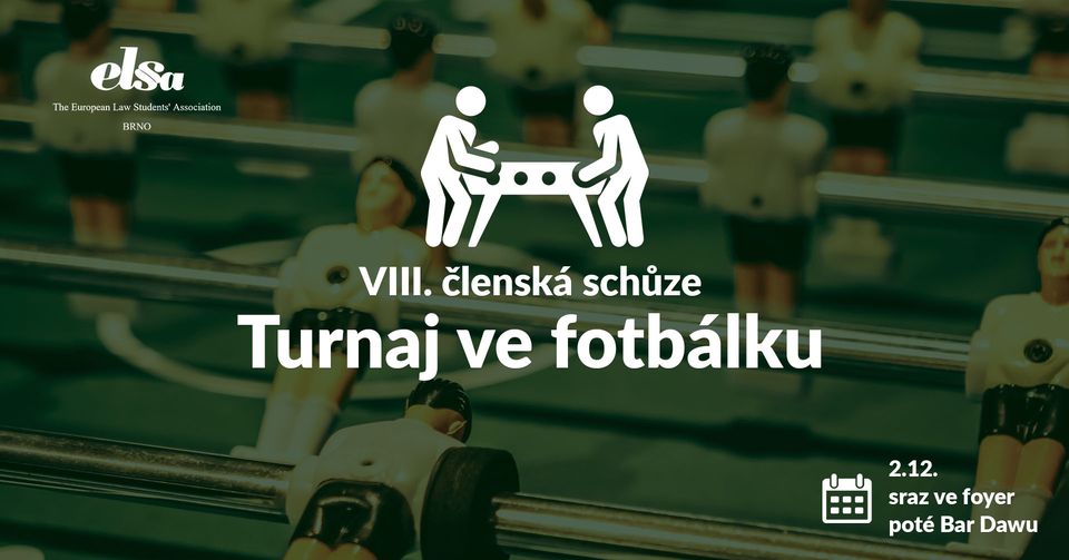 VIII. Členská schůze & Turnaj ve fotbálku s ELSA Brno