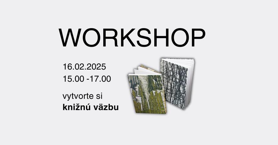 WORKSHOP: ZVIAZANÝ DIZAJN - vytvorte si knižnú väzbu!
