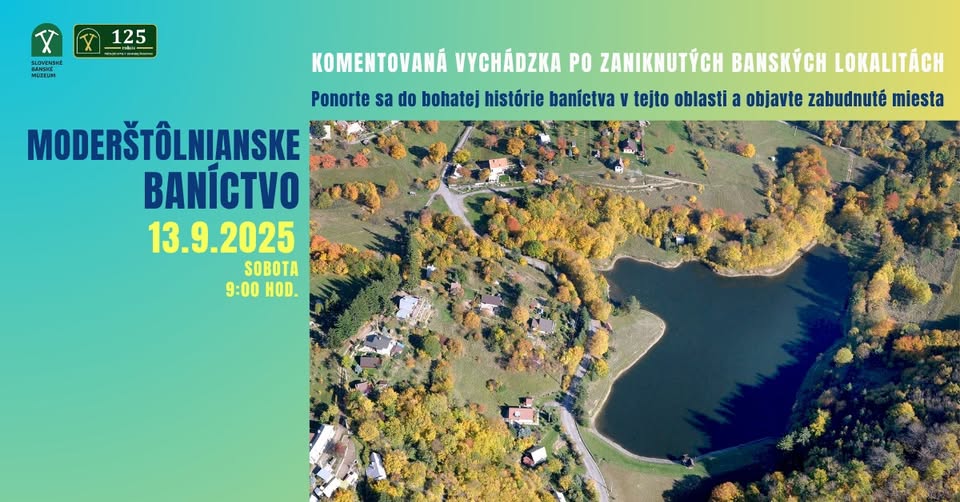 Montánna vychádzka: Moderštôlnianske baníctvo – putovanie po stopách zaniknutých banských lokalít