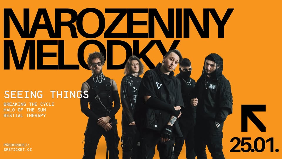 První narozeniny nové Melodky: Seeing Things, Breaking The Cycle, Kontua, Bestial Therapy