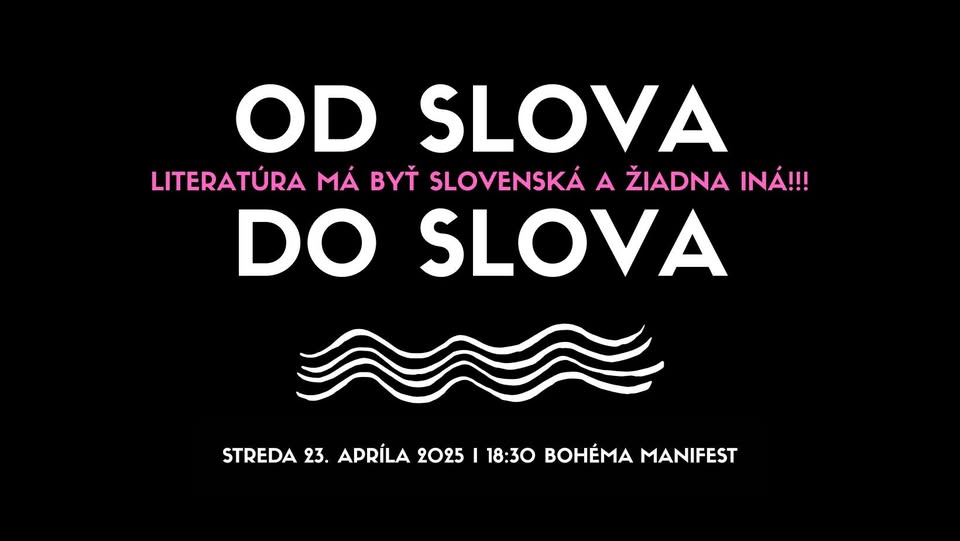 Čítačka Od slova do slova: Literatúra má byť slovenská a žiadna iná!!!