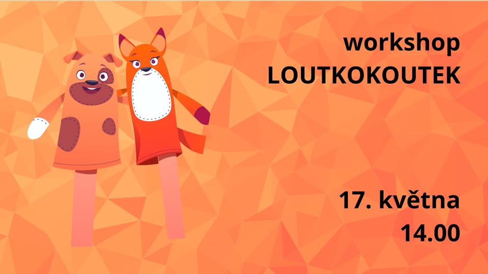 workshop LOUTKOKOUTEK