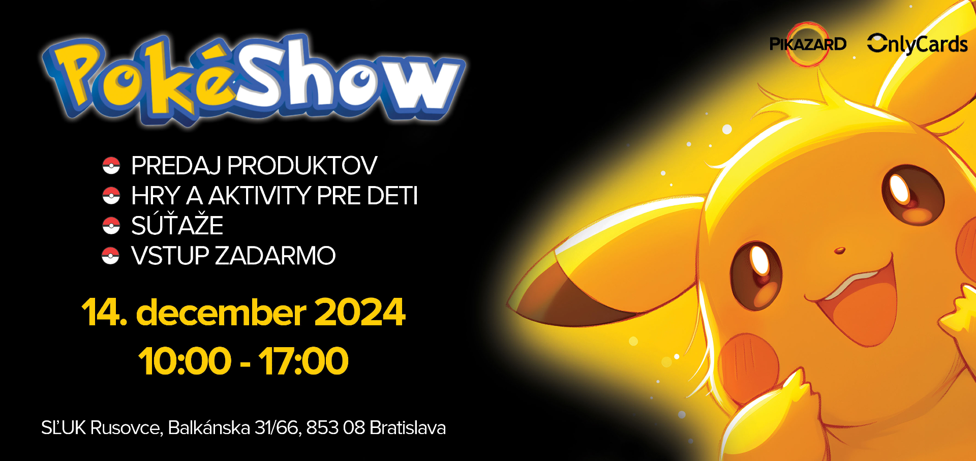 POKÉMON AKCIA - PokéShow Rusovce