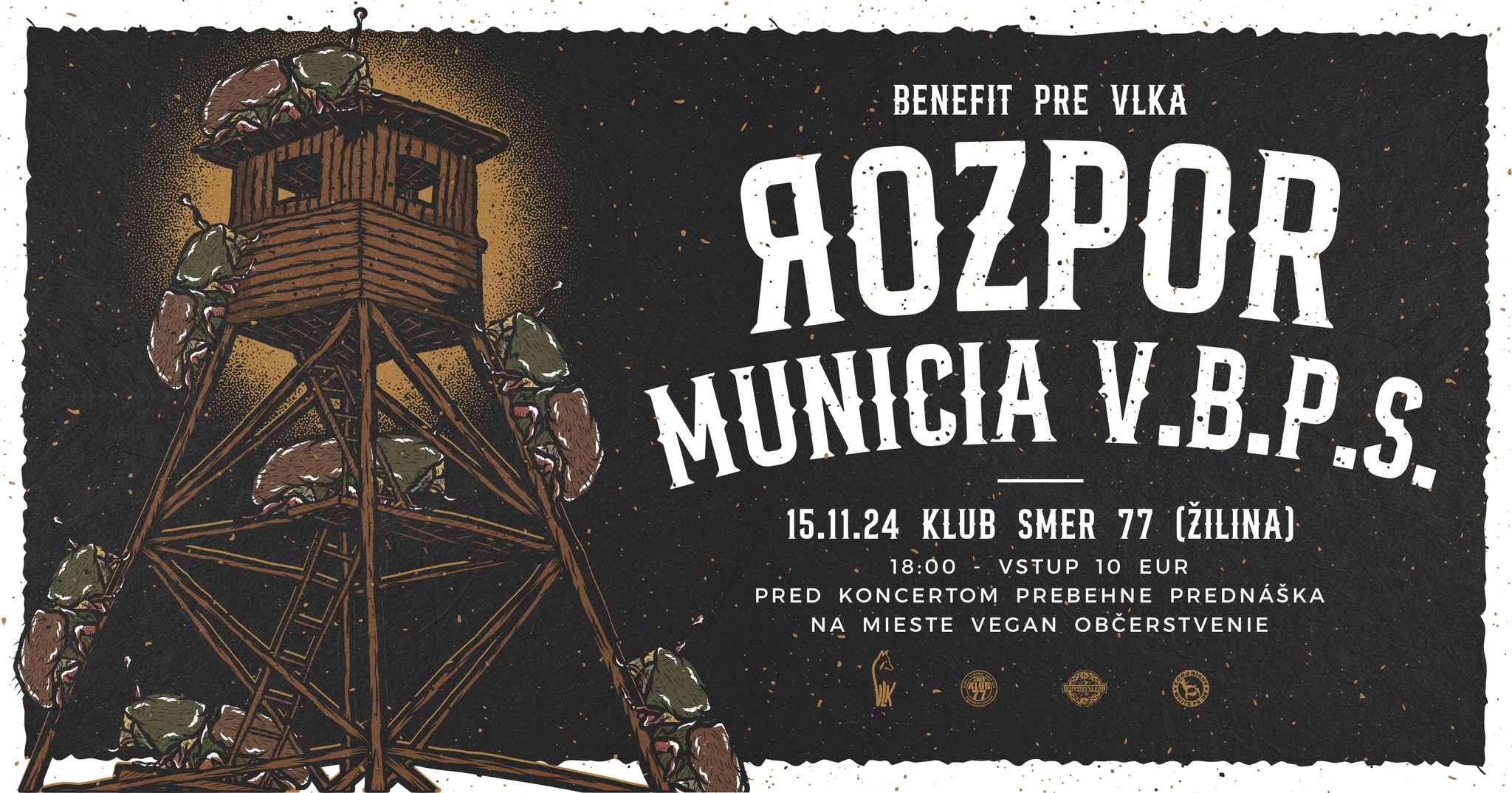 Benefit pre VLKa - Žilina - Rozpor, Munícia, Vydrapená Bužírka Punk Systém.