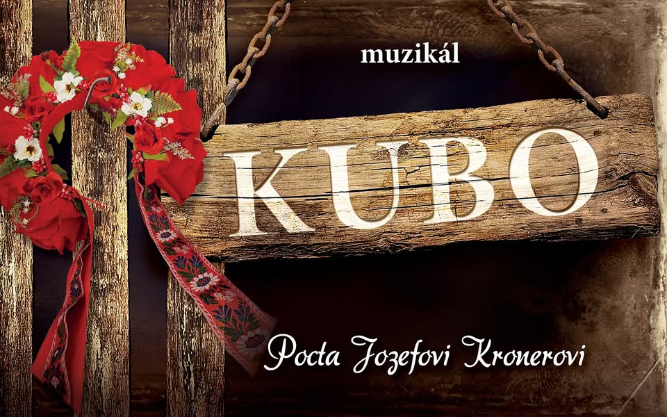 Muzikál KUBO - pocta Jozefovi Kronerovi - Divadlo Mystik