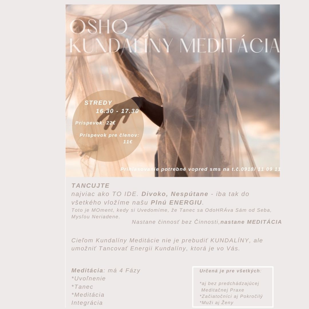 OSHO KUNDALÍNY Meditácia  každú STREDU od 09.10 - 18.12.2024