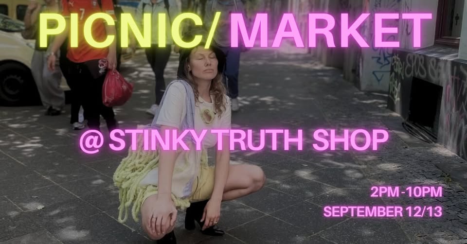 MARKET and PICNIC at STINKYTRUTH SHOP