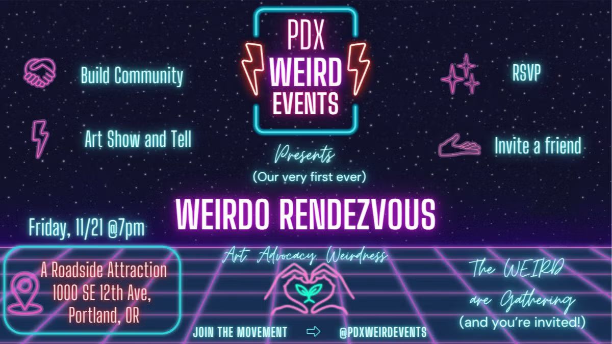 PDX Weird Events Weirdo Rendezvous @ A Roadside Attraction