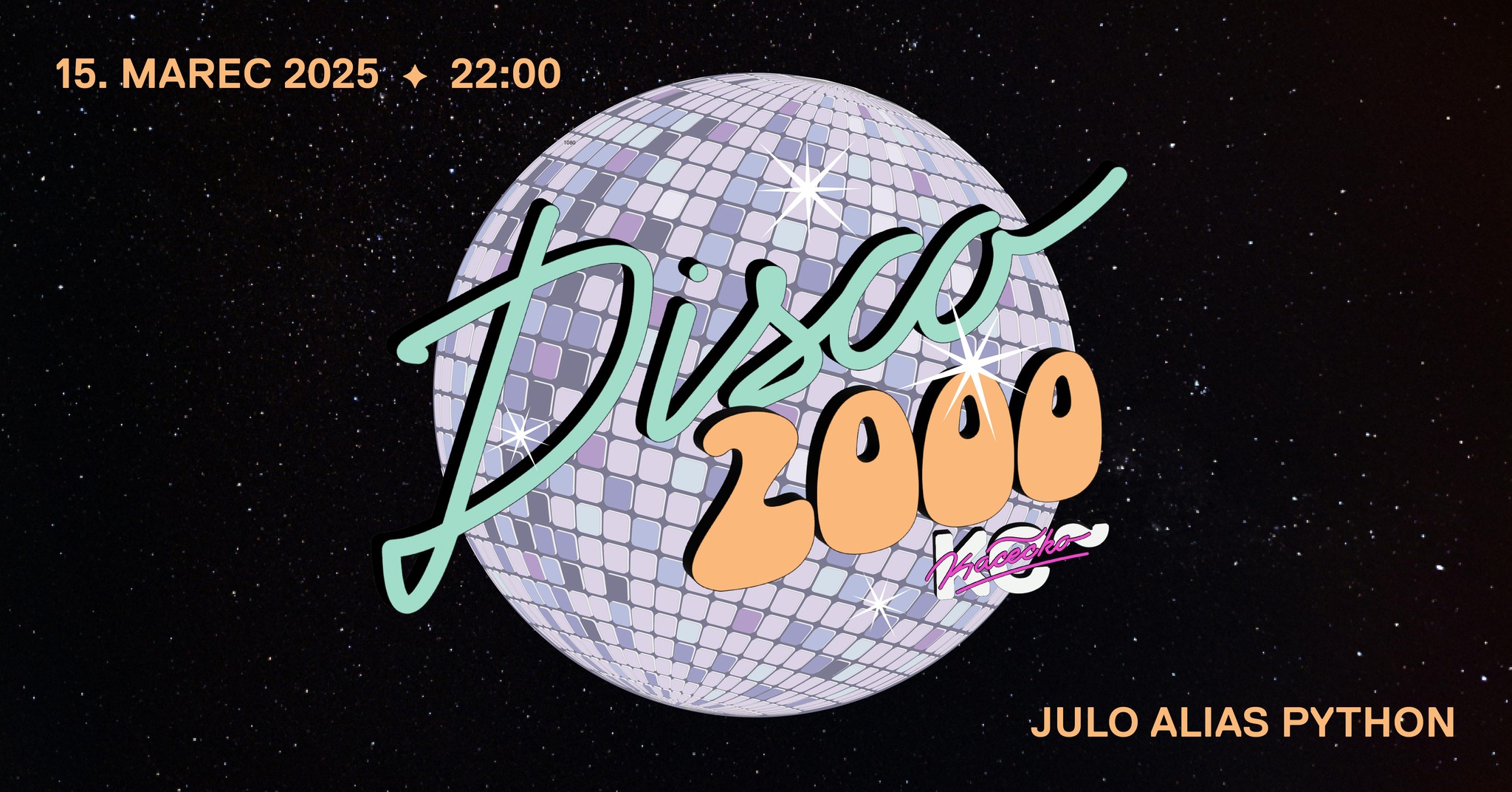 Disco 2000 s @Julo alias Python | 15.3. | 22:00