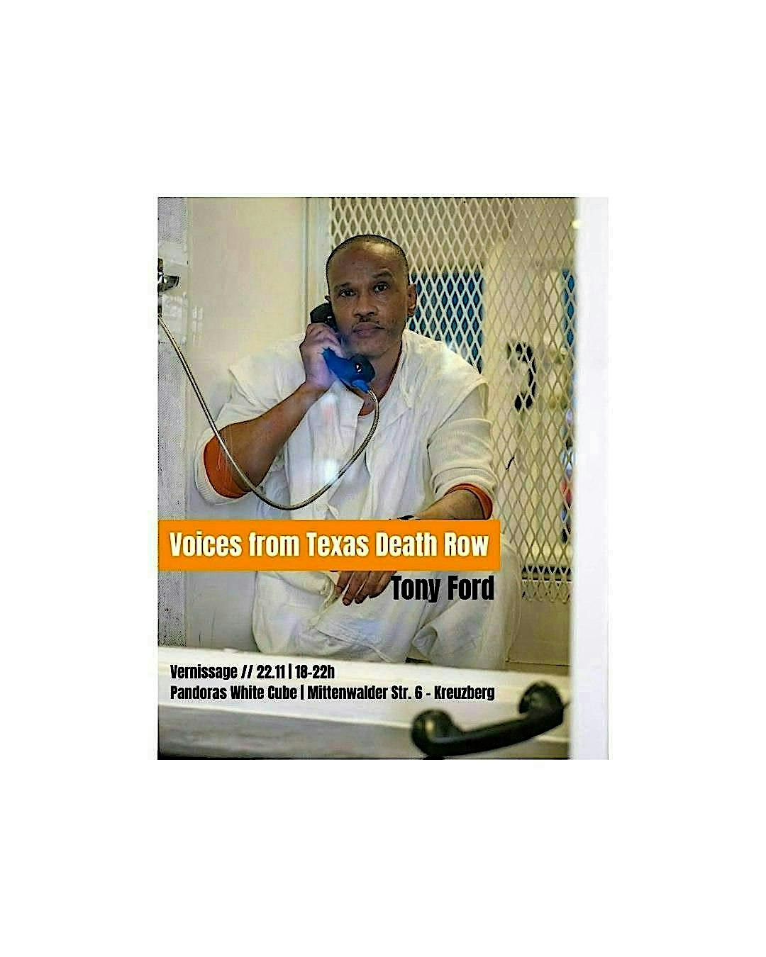 Voices from Texas Death Row – Tony Ford, 22–27.11