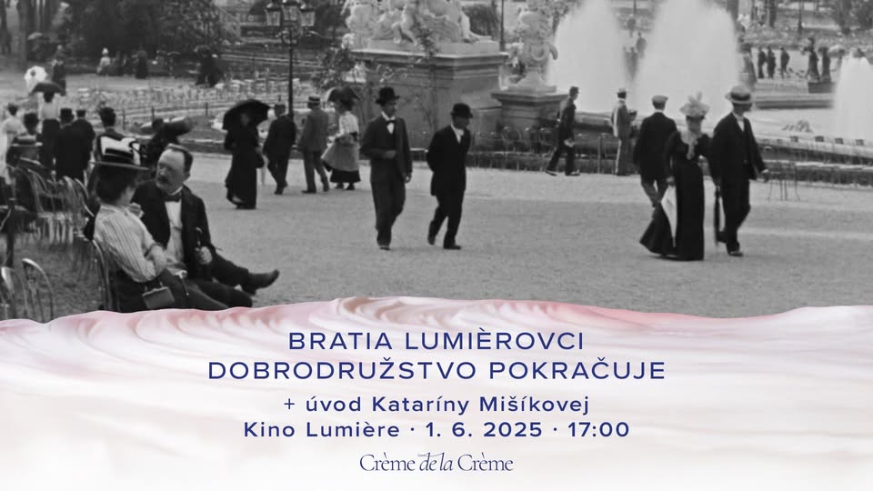 Úvod Kataríny Mišíkovej + Bratia Lumièrovci – Dobrodružstvo pokračuje