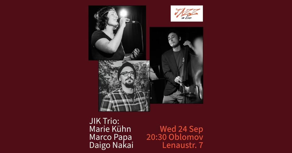 JIK Wednesdays #66: Marie Kühn / Marco Papa / Daigo Nakai