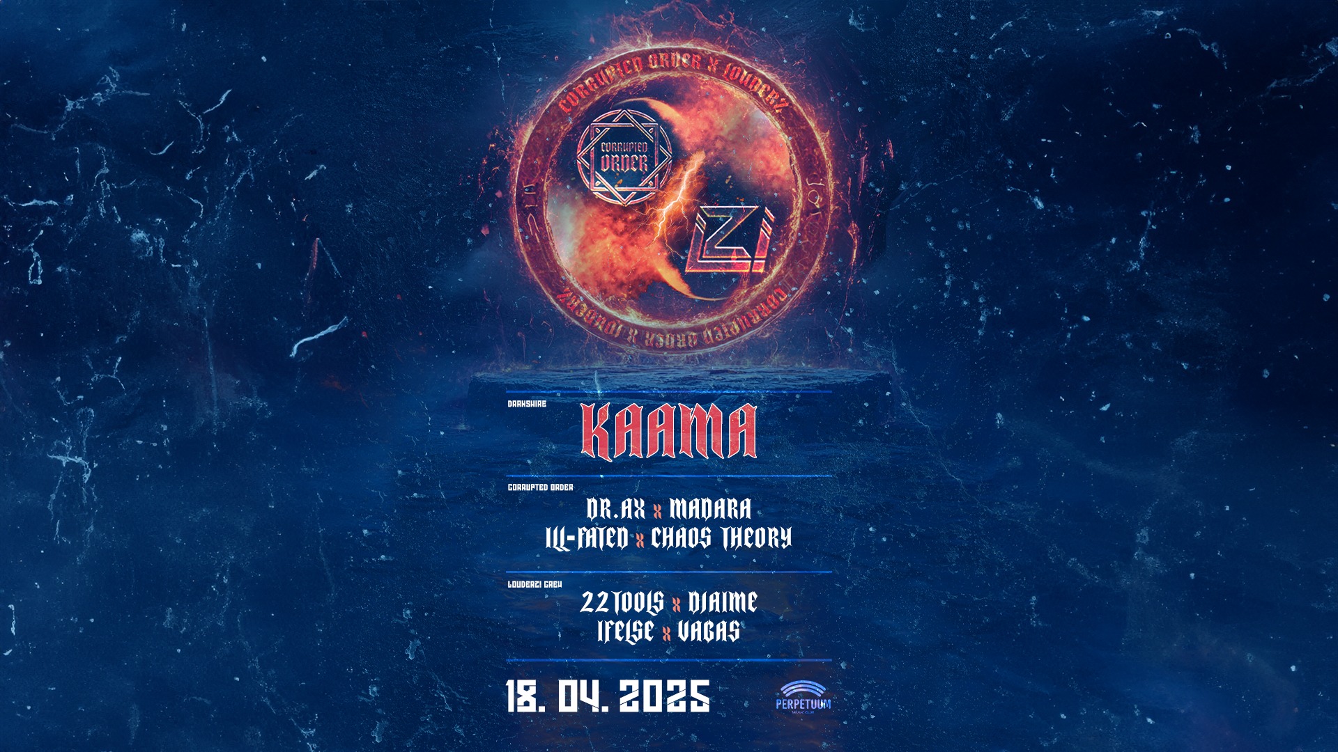 CORRUPTED x LOUDERZ! w/ KAAMA