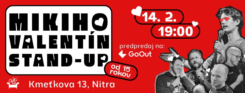Mikiho valentín Stand-up | Chillout Bar Nitra