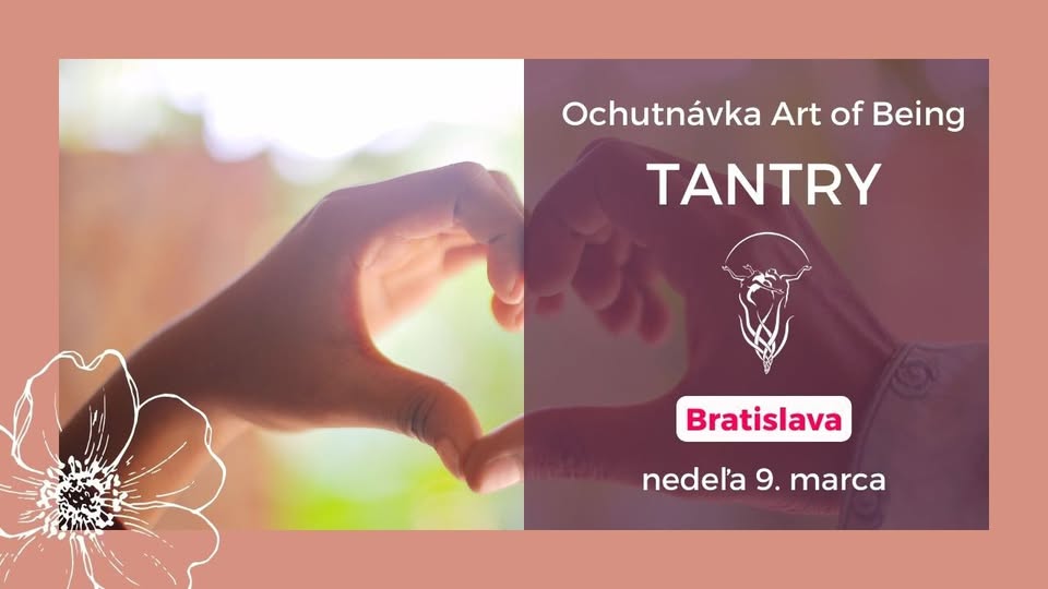 Ochutnávka Art of Being tantry v Bratislavě
