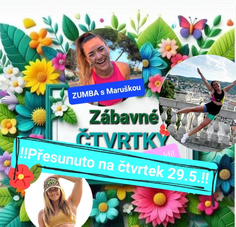 POZOR - změna! Zábavné ČTVRTKY - 🤸‍♀️ZUMBA s Maruškou🤸‍♀️