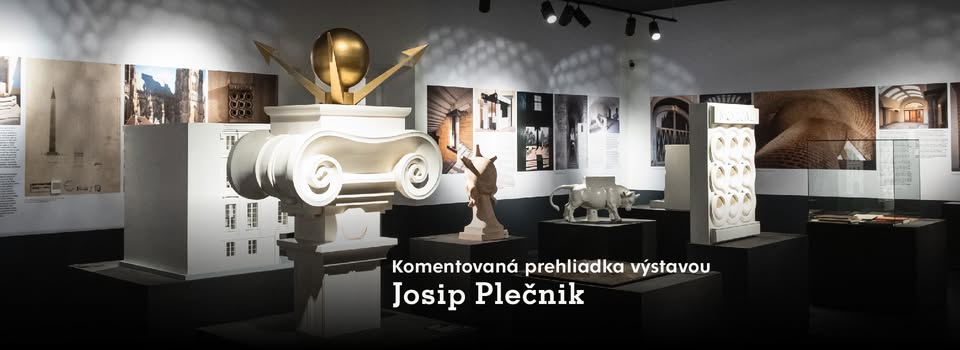 Komentovaná prehliadka výstavou Josip Plečnik