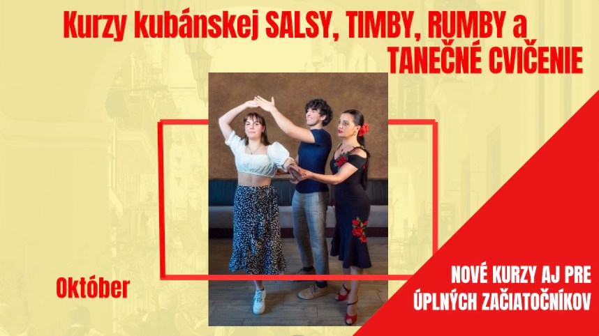 Kurzy kubánskej SALSY nepárovej, aj párovej, TIMBY, RUMBY a TANEČNÉ CVIČENIE
