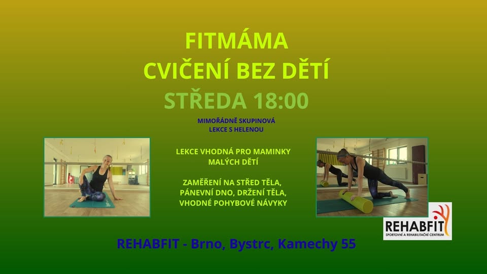💪👩 Exercy for Mothers with Helena - Rehabfit - Brno Bystrc, Kamechy, Žebětín