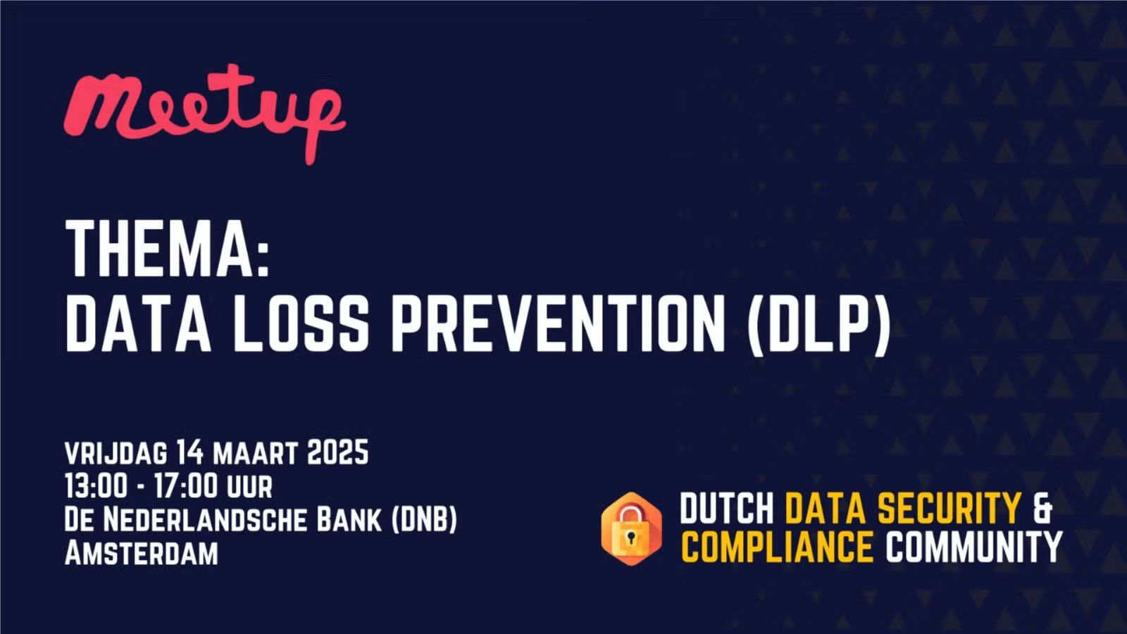 Dutch Data Security & Compliance Community Meetup #3