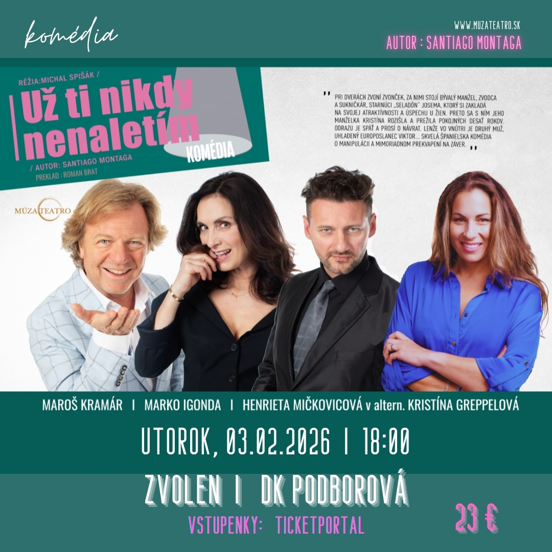 Už ti nikdy nenaletím - Zvolen - DK Podborová