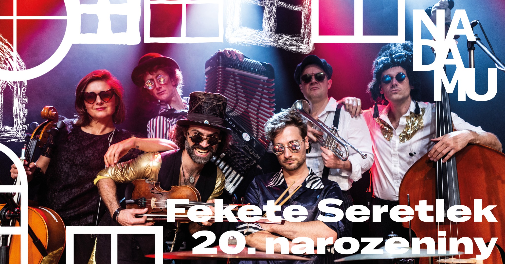 Fekete Seretlek slaví 20 let // festival NADAMU!